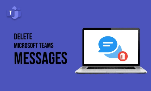 How to Delete Microsoft Teams Messages